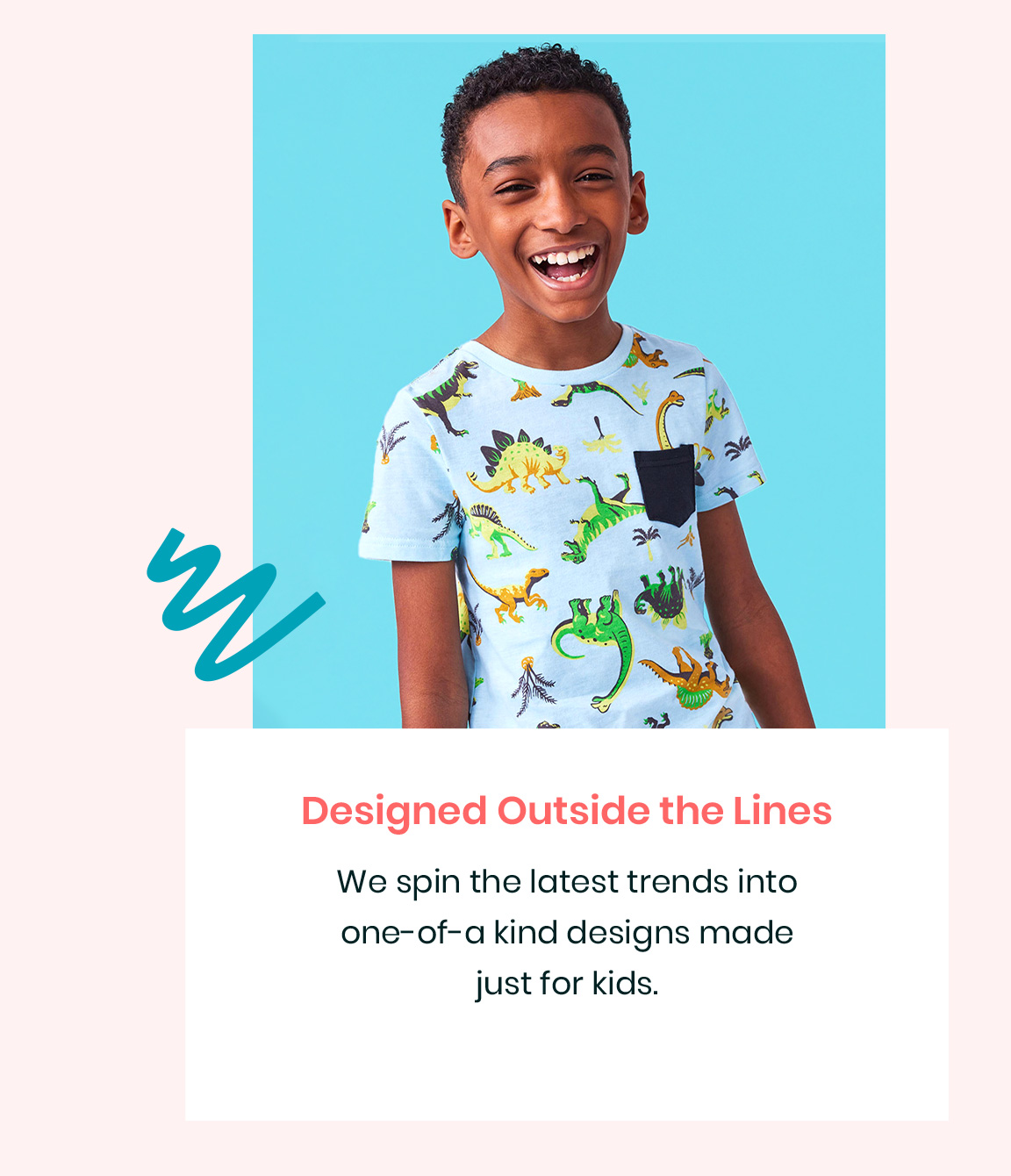Designed Outside the Lines - We spin the lates trends into one-of-a-kind designs made just for kids.