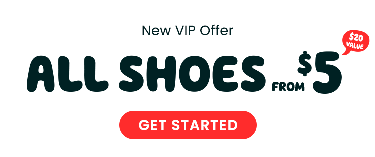 New VIP Offer - All Shoes from $5