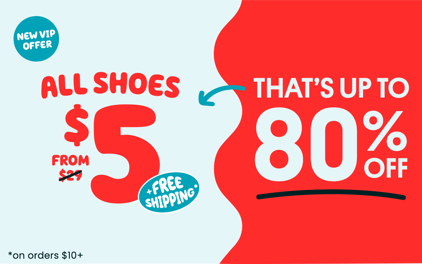 New VIP Offer - All Shoes from $5